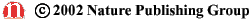 Copyright 2002 Nature Publishing
Group