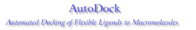 AutoDock: Automated Docking of Flexible Ligands to Macromolecules