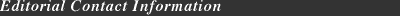 Editorial Contact Information
